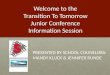Welcome  to the Transition  To  Tomorrow Junior  Conference Information Session