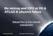 Bs mixing and CPV at D0 & ATLAS B physics future