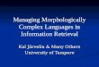Managing Morphologically Complex Languages in Information Retrieval