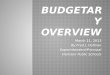 Budgetary  OVerview