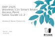 DAP-1525  Wireless 11n Smart Beam Access Point Sales Guide v1.2