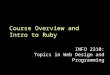 Course Overview and  Intro to Ruby