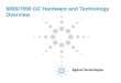 6890/7890 GC Hardware and Technology Overview