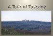 A Tour of Tuscany