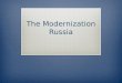 The Modernization Russia