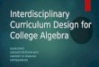 Interdisciplinary Curriculum Design for College Algebra