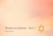 Women in Judaism – Part 1