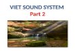 VIET SOUND SYSTEM  Part 2