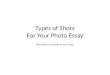 Types  o f Shots For Your Photo Essay