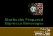 Starbucks Prepared Espresso Beverages