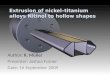 Extrusion of nickel–titanium alloys  Nitinol  to hollow shapes