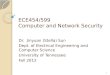 ECE454 / 599 Computer and Network Security