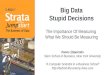 Big Data Stupid Decisions The Importance Of Measuring  What We Should Be Measuring