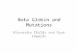 Beta  Globin  and Mutations