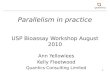 Parallelism in practice USP Bioassay Workshop August 2010