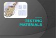 Testing Materials