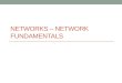 Networks – Network Fundamentals