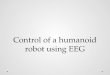 Control of a  humanoid robot  using EEG