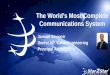The World’s Most Complete Communications System