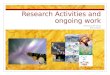 Research Activities  and  ongoing  work