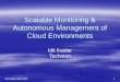 Scalable Monitoring & Autonomous Management of Cloud Environments