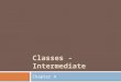 Classes - Intermediate