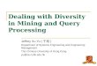 Dealing with Diversity in Mining and Query Processing