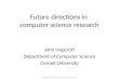 Future directions in  computer science research