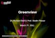 Greenview Dr. Richard Bull & Prof. Martin Rieser March 7 th , 2011