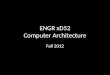 ENGR xD52 Computer Architecture