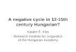 A  negative cycle  in 12-15th century Hungarian?