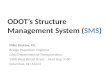 ODOT’s Structure Management System ( SMS )