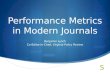 Performance Metrics in Modern Journals