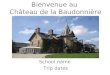 Bienvenue au  Château de la Baudonnière