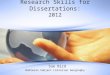 Research Skills for Dissertations: 2012
