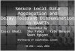 Secure Local Data Aggregation and Delay Tolerant Dissemination in VANETs