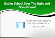Gables  School Sees  The Light and  Goes  Green!