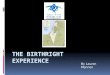 The Birthright Experience