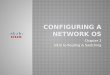 Configuring a network  os