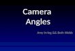 Camera  Angles
