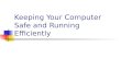 Keeping Your Computer Safe and Running Efficiently
