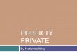 Publicly private