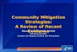 Community Mitigation Strategies: A Review of  Recent Evidence