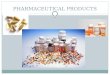 PHARMACEUTICAL PRODUCTS