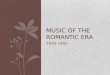 Music of the Romantic Era