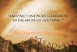 “and [we] continued steadfastly  in the apostles’ doctrine…”