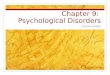 Chapter 9:  Psychological Disorders