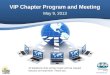 VIP Chapter Program and Meeting