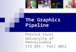 The  Graphics Pipeline