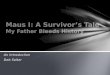 Maus  I: A Survivor’s Tale My Father Bleeds History